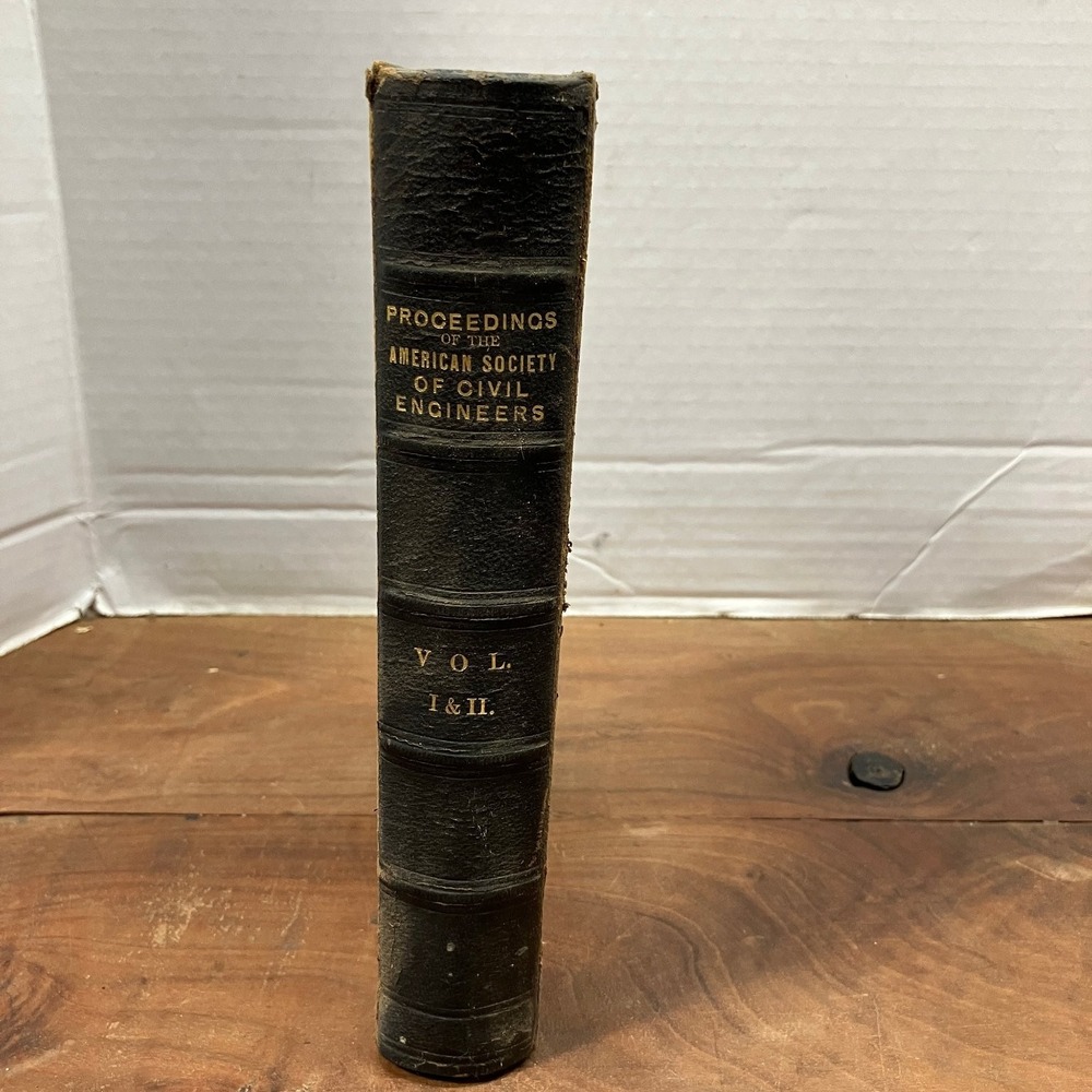 Proceedings American Society Civil Engineers Vol I & II 1876 Vintage Engineering
